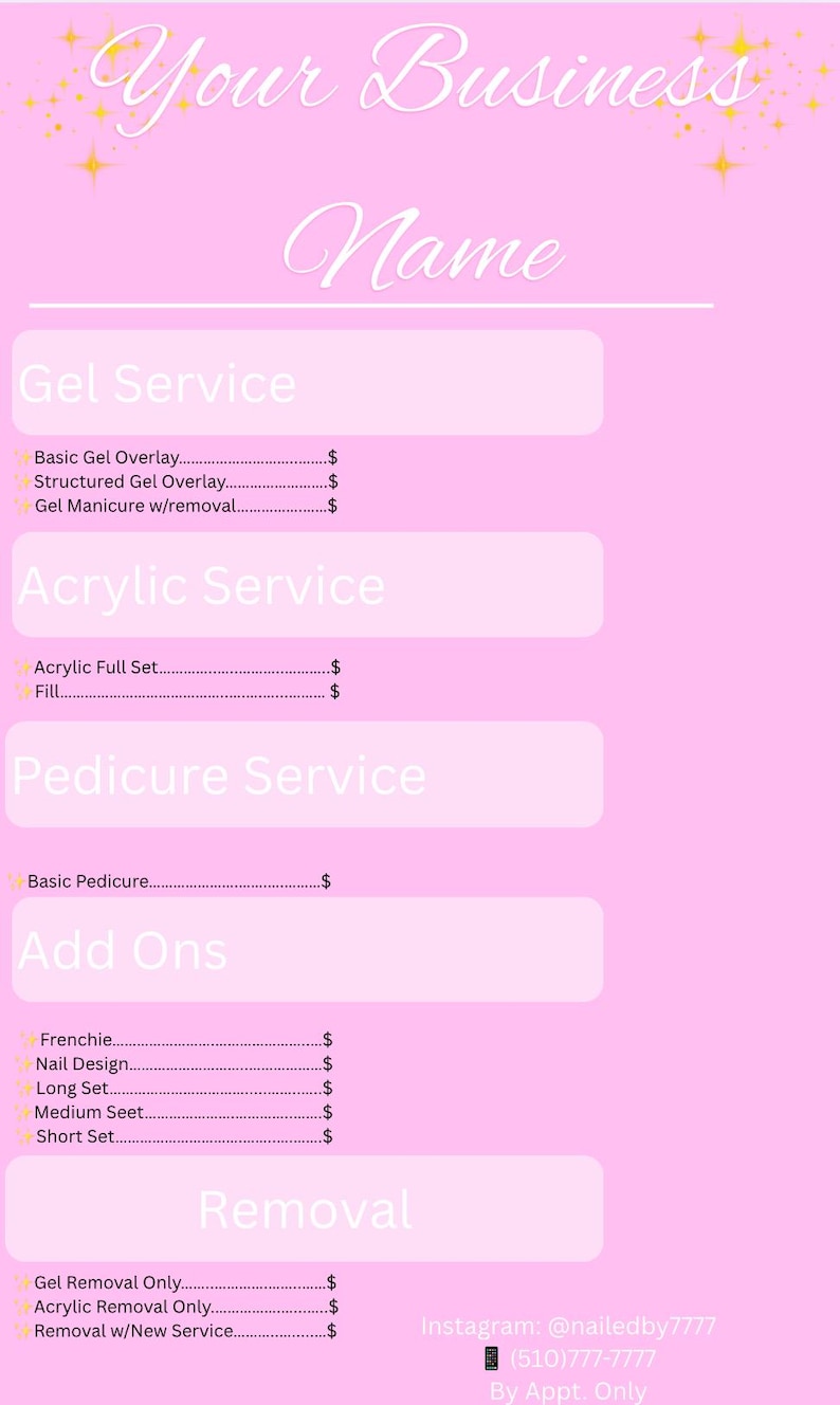 May include: Pink nail service menu with the text "Your Business Name" at the top. The menu lists services like gel overlays, acrylic sets, pedicures, and add-ons such as nail designs and French manicures. Contact information is at the bottom.