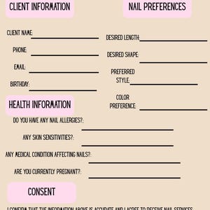 Pu&ograve; includere: Un modulo di consultazione unghie con sezioni per le informazioni del cliente, le preferenze per le unghie e le informazioni sanitarie. Il modulo include campi per il nome del cliente, il telefono, l'e-mail e il compleanno, nonch&eacute; la lunghezza, la forma e il colore delle unghie desiderati. Il modulo include anche una sezione di consenso.