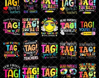 Dear Parents Tag You're It Png Bundle, Funny Teacher Png, Summer Vacation Png, Teacher Shirt,Happy Last Day of School Png, Out Of School Png