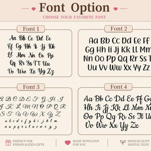 May include: An image showcasing four different font options for personalized gifts. Each font is displayed in a box, with examples of uppercase and lowercase letters. The image includes text that says "Font Option" and "Choose Your Favorite Font."