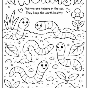 May include: A black and white coloring page featuring the text WORMS, Worms are helpers in the soil. They keep the earth healthy! The illustration shows four smiling worms in dirt with leaves, a flower, and small plants surrounding them.