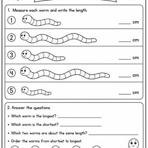 May include: A black and white educational worksheet titled MEASURE THE WORMS! featuring five numbered cartoon worms of varying lengths. The page includes instructions to measure each worm in cm, answer four questions, and order the worms by length.