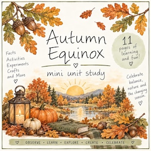 May include: An Autumn Equinox mini unit study educational document featuring watercolor illustrations of oak leaves, acorns, a lit lantern, pumpkins, and a landscape with a sunset over a lake. Text includes facts, activities, and nature themes.