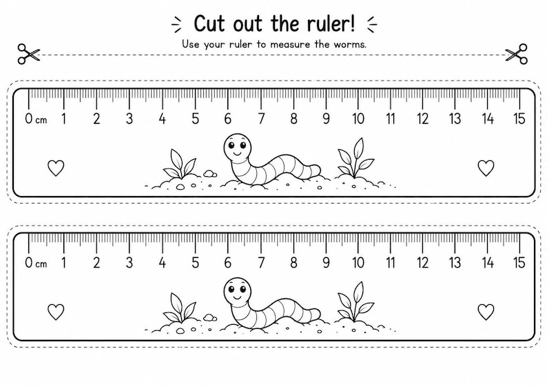 May include: A printable activity sheet featuring two black and white rulers, each measuring 15 centimeters in length. The rulers are decorated with illustrations of a smiling worm, small plants, and hearts. Text reads: Cut out the ruler! Use your ruler to measure the worms.