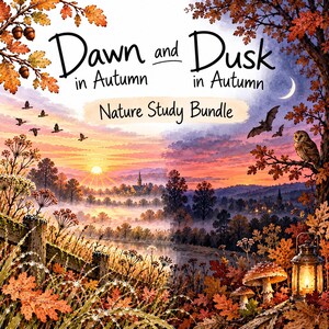 May include: A digital illustration titled Dawn and Dusk in Autumn Nature Study Bundle featuring a split landscape of a sunrise and sunset over a misty valley with a wooden fence, oak leaves, acorns, a bat, an owl, mushrooms, and a lantern.