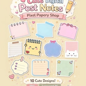 May include: A collection of ten cute digital post-it notes in various shapes and colors, including pink, blue, and yellow. The image features the text "Cute Digital Post Notes" and "Pixel Papery Shop."