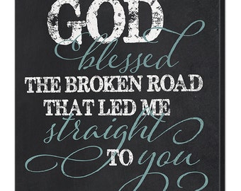 Personalized Chalkboard Canvas Sign, God Blessed The Broken Road That Led Me Straight To You, Wedding Anniversary Gift, 4 Colors, 4 Sizes
