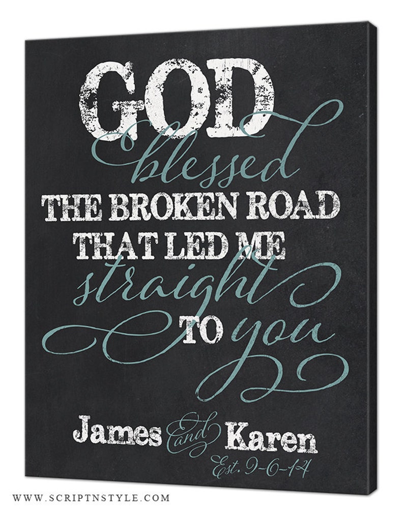 Personalized Chalkboard Canvas Sign, God Blessed The Broken Road That Led Me Straight To You, Wedding Anniversary Gift, 4 Colors, 4 Sizes image 1