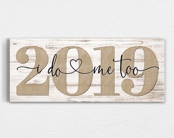 Personalized Wood Wedding Sign, I Do Me Too, Family Established Sign