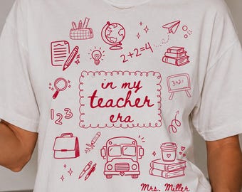 In my Teacher Era Tee, Back to School Shirt, Custom Teacher Gift, First Day of School, Teacher Appreciation, Teacher Tour Gift From Students