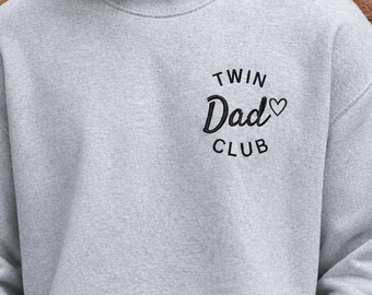 Embroidered Twin Dad Club Sweatshirt, Twin Dad Gift Idea, Cool Father's Shirt, Father's Day Gift, New Dad Sweater