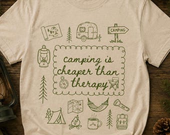 Camping is cheapter than Therapy, Camping Lover Gift, Campcrew, Hiking and Nature Lover Outfit,  Outdoor Adventure Tee, Campfire Crew Shirt
