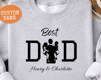 Best Dad Sweatshirt with the Child's Name, Dad Gift Idea, Personalized Father's Shirt, Father's Day Gift, New Papa Shirt