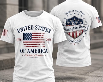 United States Of America All Over Print Unisex T Shirt, 250 Years Of Freedom 1776 2026 Tee, Land Of The Free Home Of The Brave Apparel