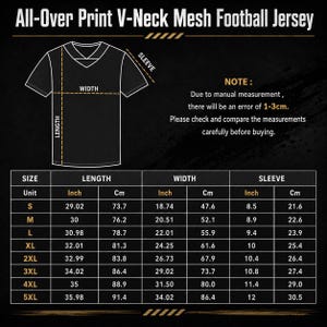 May include: A black and white sizing chart for an all-over print V-neck mesh football jersey. The graphic displays a jersey outline with length, width, and sleeve measurements, alongside a table listing sizes S through 5XL in inches and centimeters.