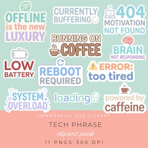 Puede incluir: Una colección de once pegatinas digitales con frases sobre tecnología, incluyendo OFFLINE IS THE NEW LUXURY, CURRENTLY BUFFERING, 404 MOTIVATION NOT FOUND, RUNNING ON COFFEE, BRAIN NOT RESPONDING, LOW BATTERY, REBOOT REQUIRED, ERROR: too tired, SYSTEM OVERLOAD, loading y powered by caffeine.