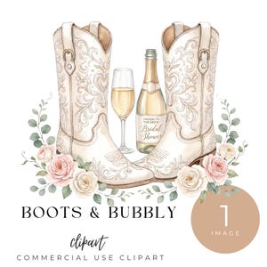 May include: Watercolor illustration featuring two white cowboy boots with floral embroidery, a champagne bottle, a champagne flute, and floral accents. The text "BOOTS & BUBBLY" and "Cheers to the Bride! Bridal Shower" are also visible. The image is a clipart.