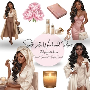 May include: Digital art featuring illustrations of a woman in a coat, a woman in a dress, and a woman in a robe. Other elements include a pink journal, beauty products, a candle, and pink flowers. The text reads "Soft Life Weekend Reset" and "20 png stickers".