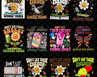 Lassen Sie ihre Energie Ihre nicht verändern Png-Bundle, sarkastischer Spruch Png, psychische Gesundheit Png, positives Geschenk für sie, trendiger Png, Download