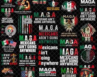 Bundle Maga Mexikaner gehen nirgendwo hin PNG, lustiges Maga, MAGA Einwanderungsdesign, Maga Png, Lateinischer Stolz, mexikanisches Design, Mexikanisch-Amerikaner