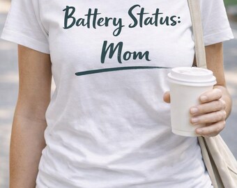 Stato della batteria: maglietta per mamma / maglietta Mom Life, maglietta tipografica