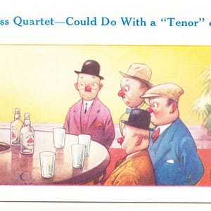 May include: Vintage illustration titled "A Bass Quartet—Could Do With a 'Tenor' or Two." The image depicts four cartoon figures with red noses and hats, gathered around a table with drinks. Bottles and glasses are visible, suggesting a social gathering.