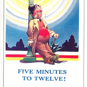 May include: Vintage postcard illustration featuring a cartoon man leaning against a lamppost. He wears a black bowler hat, a tan coat, and red vest. The text reads "FIVE MINUTES TO TWELVE!" and "OH MONA...!!!". The background has a blue sky.