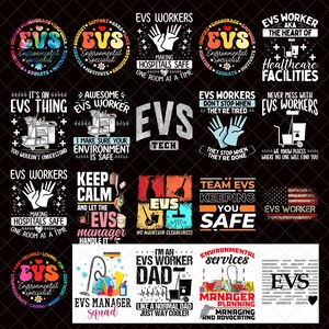 May include: A collection of colorful EVS (Environmental Services) themed designs. The designs feature text like "EVS Worker," "Making Hospitals Safe," and "EVS Manager." The images include cleaning tools and patriotic elements.
