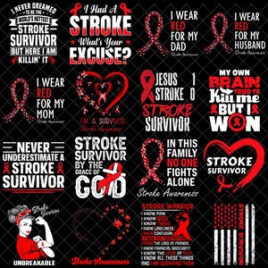 May include: A collection of red and white graphic designs on a black background, promoting stroke awareness. The designs include text such as "Stroke Survivor," "I Wear Red," and inspirational quotes. Ribbons and hearts are also featured.