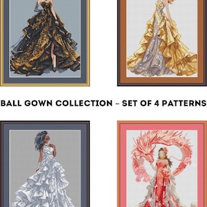 May include: Set of four framed cross-stitch patterns featuring ball gowns. The gowns are in gold, black, white, and red. The text "BALL GOWN COLLECTION - SET OF 4 PATTERNS" is displayed below the images.
