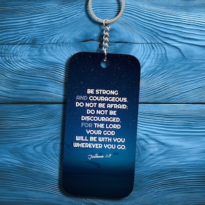 Be Strong and Courageous Bible Verse Keychain Joshua 1:9 Scripture Quote Christian Encouragement Typography Starry Night Sky Faith Gift