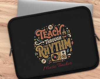 Music Teacher Laptop Sleeve, Teach Through Rhythm Design, Retro Music Lover Gift