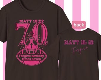 football t shirt with number, Biblical Verse Matt 18:22 Tee, Christian gift for him, number 70 college t shirt, front and back design