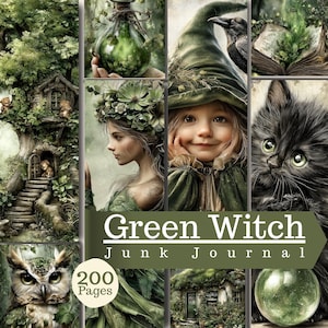 May include: A Green Witch Junk Journal featuring 200 pages with a collage of illustrations including a treehouse, a potion bottle, a person with a floral crown, a child in a green hat, a black cat, an owl, and a crystal ball in green tones.
