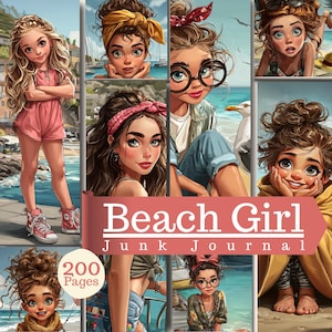 Może przedstawiać: Beach Girl Junk Journal o objętości 200 stron, zawierający kolaż ilustrowanych postaci w różnych sceneriach plażowych, w tym dziewczęta z opaskami, okularami i w codziennych ubraniach, z wyraźnie widocznym napisem Beach Girl Junk Journal.