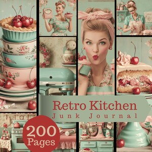 Könnte beinhalten: Eine Collage aus Retro-Küchenszenen mit einer Person mit rosa Stirnband, Desserts mit Kirschen, Blumenschalen und einer Küchenmaschine. Der Text lautet Retro Kitchen Junk Journal 200 Pages in einer grün-roten Farbpalette.