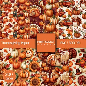 Peut inclure: Une collection de papier numérique sur le thème de Thanksgiving avec des illustrations de citrouilles, dindes, épouvantails, camions rouges, tournesols et feuilles d'automne. Le design inclut le texte Thanksgiving Paper, PRINTADDICT DESIGN, PNG / 300 DPI, 200 pages.