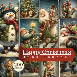 Pode incluir: Uma coleção de ilustrações com tema natalino apresentando um boneco de neve, um cervo dormindo, o Papai Noel, um quebra-nozes e um elfo. O texto "Happy Christmas Junk Journal" e "200 Pages" é exibido sobre a colagem de imagens festivas.