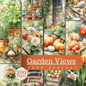 Peut inclure: Un collage d'illustrations à l'aquarelle représentant des scènes de jardin, incluant des herbes en pot, des bocaux, des citrouilles, des fleurs et des clés. Une bannière centrale affiche le texte Garden Views Junk Journal et 200 Pages.