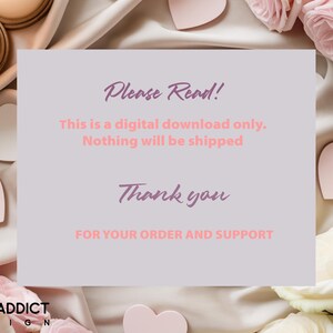May include: A light gray card with text that reads "Please Read! This is a digital download only. Nothing will be shipped. Thank you for your order and support." The card is surrounded by pink roses, white heart-shaped cutouts, and candles.