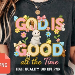 God Is Good All The Time Christian Easter PNG, Faux Yarn Crochet Style Religious Quote Design, Faith Spring Bunny Floral Digital Download