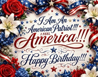 Tarjeta de felicitación del 4 de julio, Tarjeta de felicitación "Soy un patriota estadounidense", Feliz 250 cumpleaños, América, Te amo, América, Te amamos, América