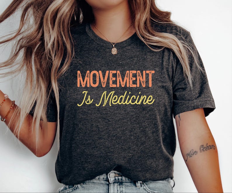 Chemise Movement Is Medicine PT PTA physiothérapie cadeau de kinésithérapie image 1