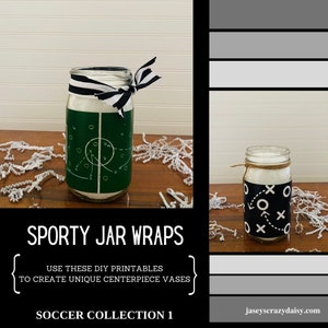 DIY Printable Football Jar Wrap, Vase Centerpiece (Soccer Field and X's and O's)