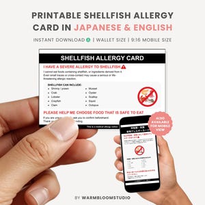 May include: A printable shellfish allergy card in English and Japanese. The card includes a list of shellfish to avoid and a warning about severe allergic reactions. Also available for mobile view.