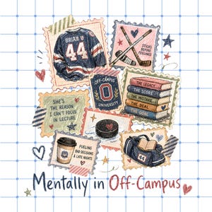 May include: A collage of postage stamp-style illustrations on a grid background featuring a hockey jersey with 44, hockey sticks, a stack of books, a hockey puck, a coffee cup, and a duffel bag. Text includes Mentally in Off-Campus and various phrases.