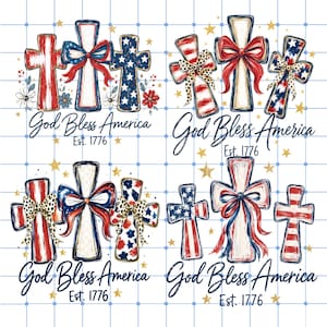 May include: A patriotic design featuring crosses with red, white, and blue patterns, including stars and stripes, and bows. The text "God Bless America" and "Est. 1776" are displayed in a script font. Gold stars and floral accents complete the design.