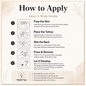 May include: A beige instructional guide titled "How to Apply" with a 5-step process for applying temporary tattoos. The guide includes illustrations and text detailing each step, from prepping the skin to letting the tattoo develop.