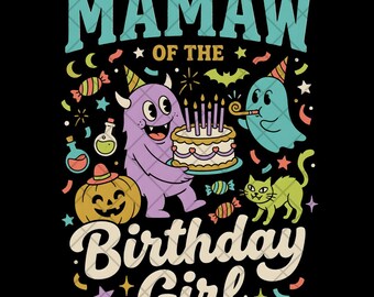 Mamaw Of The Birthday Girl PNG, Halloween Birthday PNG, Retro Monster Birthday, Spooky Birthday, Sublimation Design, Digital Download PNG