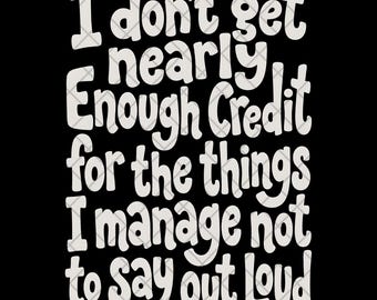 I Don't Get Credit PNG, Funny Quote Digital Download, Sarcastic PNG for Shirts, Introvert Humor Design, Relatable Saying Sublimation